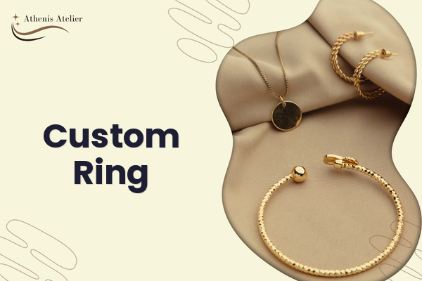 Custom Ring